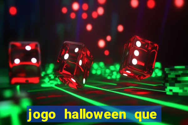 jogo halloween que ganha dinheiro